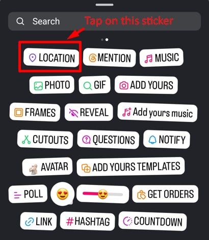 Tap on the location sticker from the available options