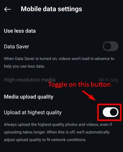 Upload at highest quality option in Mobile data settings 