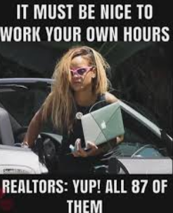 Working overtime as a realtor meme