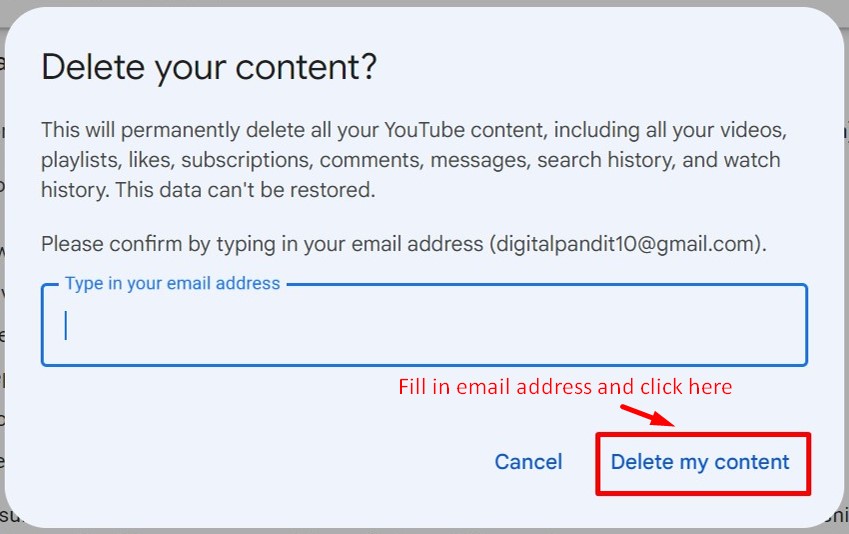 Verify email and confirm by clicking again on Delete my content