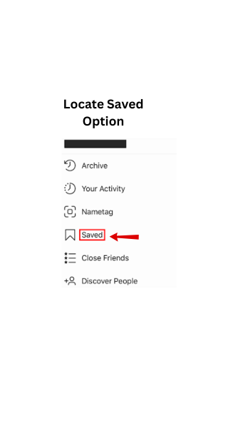 Go to the Saved section from your profile menu.