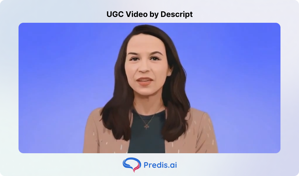 Descript's UGC video generated with AI